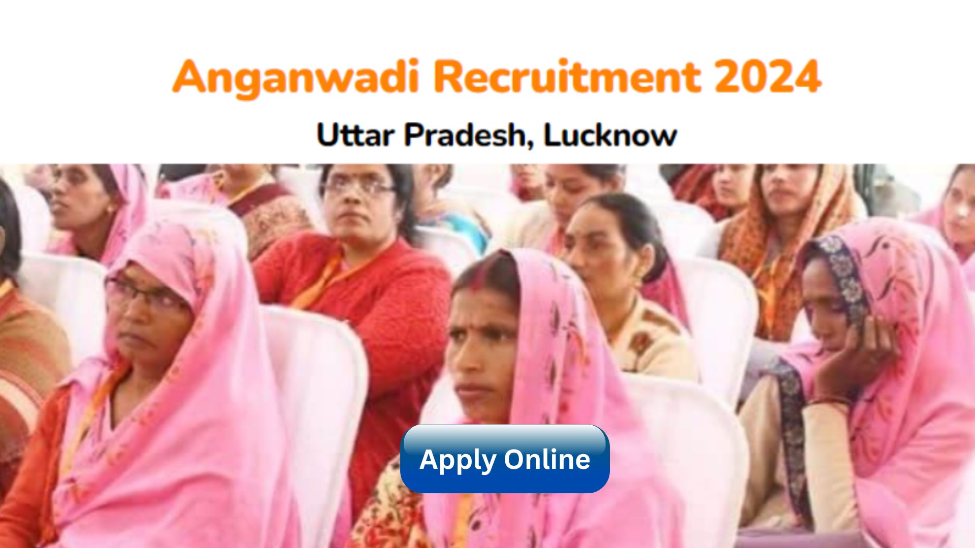 WCD 23753 Posts Uttar Pradesh Anganwadi Worker Recruitment 2024