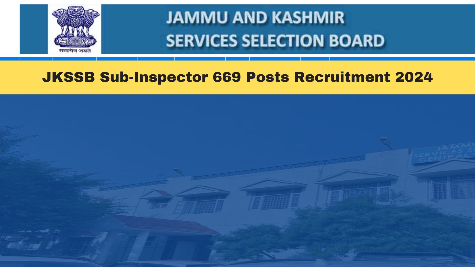 JKSSB Sub-Inspector 669 Posts Recruitment 2024